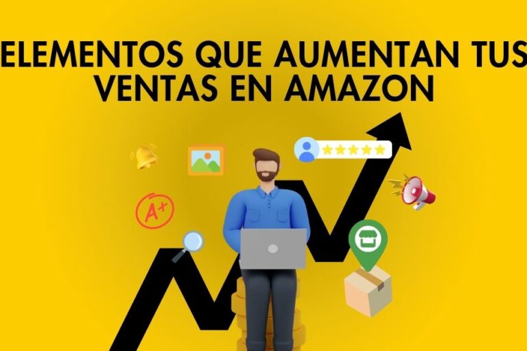 Elementos que aumentan tus ventas en Amazon
