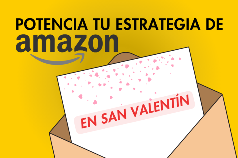 potencia tu estrategia de ventas de Amazon en San Valentín