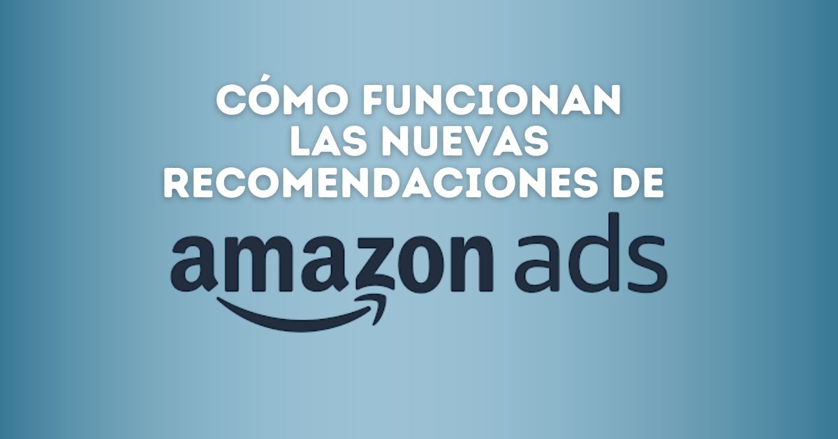 Cómo aprovechar las nuevas recomendaciones de Amazon Ads - roi n roll