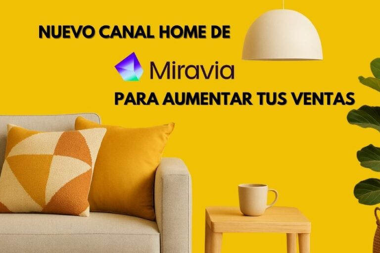 Imagen promocional del canal Home de Miravia, con fondo amarillo, sofá gris claro, cojines decorativos y texto “Aprovecha el canal home de miravia para aumentar tus ventas”, acompañada del logotipo de Miravia.