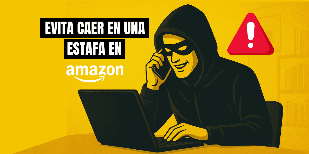 Ilustración de un estafador con antifaz usando un portátil y un móvil, con el texto ‘Evita caer en estafa en Amazon’ y un icono de alerta sobre fondo amarillo.
